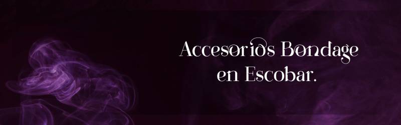Accesorios Bondage Escobar
