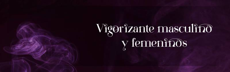 Vigorizante masculino - Vigorizante femenino