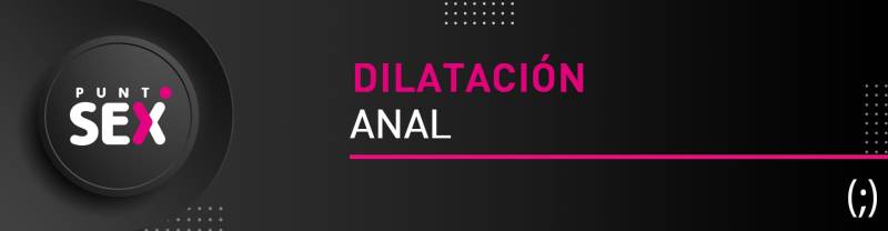 Dilatación anal