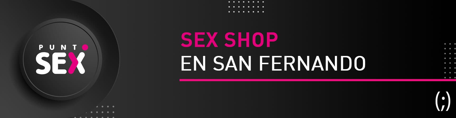 Tu Sex Shop en San Fernando