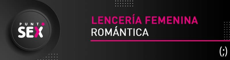Lencería femenina romántica