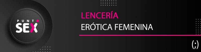 Lencería erótica femenina
