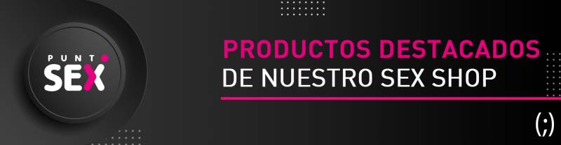 Productos Destacados de Nuestro Sex Shop