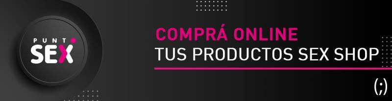 Comprá online tus productos Sex Shop