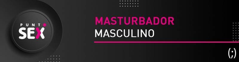 Masturbador masculino