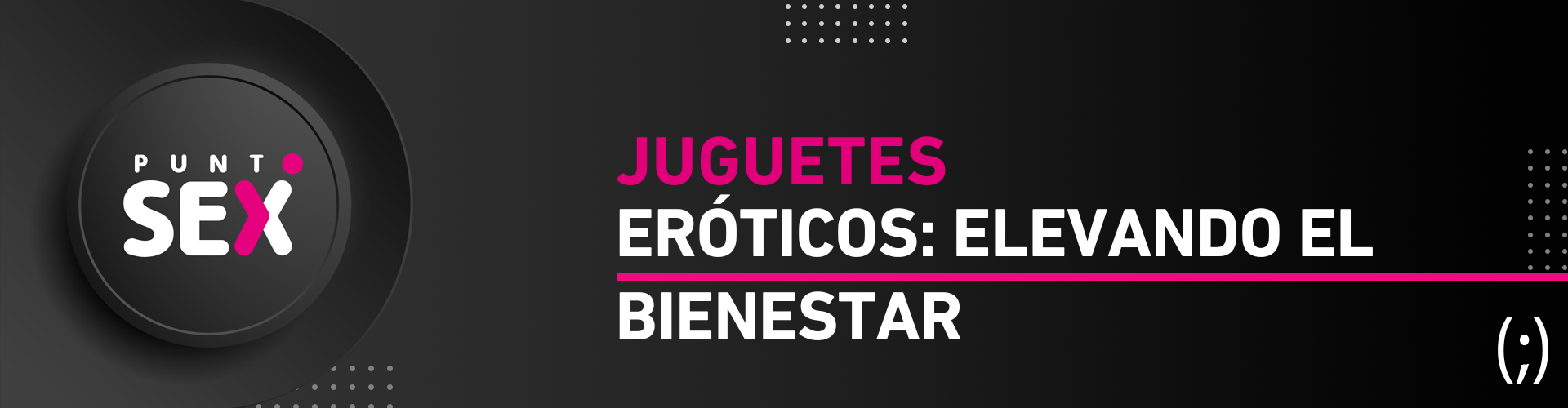 Juguetes eróticos: Elevando el bienestar y la intimidad personal